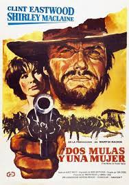 Dos Mulas Y Una Mujer Two Mules For Sister Sara De Don Siegel 1970 Carteles De Cine Peliculas Del Oeste Carteles De Pelicula Antiguos