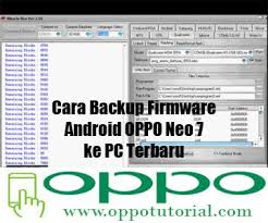 Cara Backup Firmware Android Oppo Neo 7 Ke Pc Terbaru Oppotutorial Com