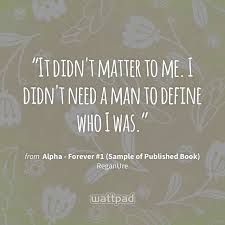 Alpha Forever 1 Sample Of Published Book Chapter 1 Part 2 Wattpad Quotes Sharing Quotes Books