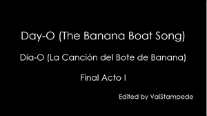 Sweetheart from venezuela • harry belafonte. 11 Day O The Banana Boat Song Letra En Espanol Beetlejuice The Musical Youtube