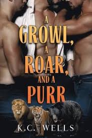 Hi, does anyone has connections by kc wells? Growl A Roar And A Purr K C Wells Ebok 9781644058640 Bokus