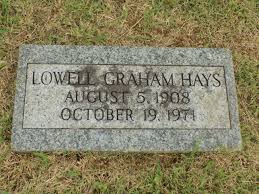 Lowell Graham Hays Sr. (1908-1971)