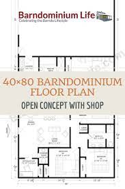 Open Concept 40 80 Barndominium Floor Plans With Shop Barndominium Floor Plans Floor Plans Barndominium