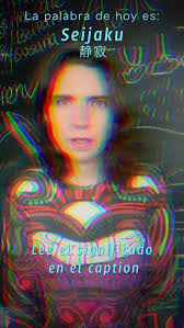 Hoy te comparto el significado de la palabra "Seijaku" en esta dinámica  semanal en la que expresamos el significado de una palabra en japonés 😊,  "Seijaku" es una palabra utilizada para expresar la ...
