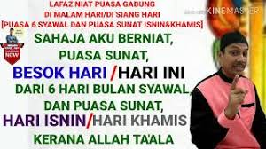 Senarai puasa sunat iaitu puasa nazar, puasa 6 syawal, puasa isnin / khamis, puasa hari arafah. Lafaz Niat Gabung Puasa 6 Hari Bulan Syawal Puasa Sunat Hari Isnin Dan Khamis Malam Siang Rumi Youtube