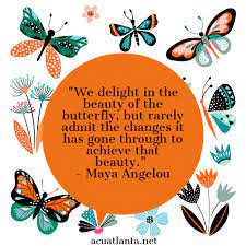 Maya Angelou Quote Butterfly Quotes Maya Angelou Quotes Maya Angelou Love Quotes