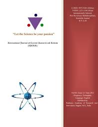 He was previously a profit centre head, corporate finance & business veteran with over 35 years experience. Let The Science Be Your Passion International Journal Of Current