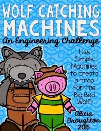 Stem Engineering A Wolf Catching Machine Simple Machines Three Little Pigs Stem Books
