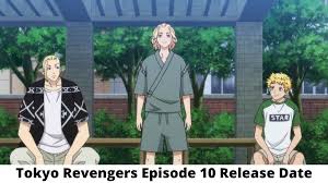 As he and an old enemy finally finish what they started, takemichi is a whole new person in tokyo revengers episode 10. Tokyo Revengers Episode 10 Release Date And Time Countdown When Is It Coming Out
