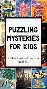 Sleuth Your Way Through These Puzzling Mysteries Books For Boys Middle Grade Books Easy Chapter Books