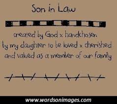 So Grateful For My Wonderful Son In Law And The Way He Loves My Daughter And Their Children Law Quotes Father Quotes Son Quotes