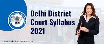 Apply online jobs for 132 jr. Delhi District Court Syllabus 2021 Exam Pattern For 417 Group 4 Jobs