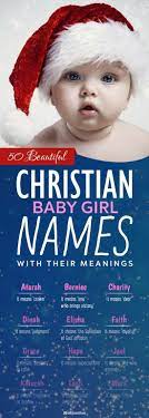 Biblical Names 175 Beautiful And Unique Christian Baby Girl Names Christian Baby Girl Names Girl Names With Meaning Baby Girl Names Biblical