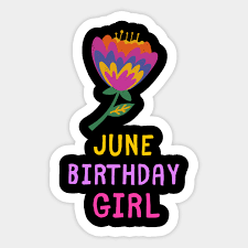 Born In June Birthday Girl Chocolate Cute Funny Shirt Gemini 2020 Meme Summer Party Cake Balloons Wedding Anniversary Cute Funny Sarcastic Inspirational Motivational Birthday Present June Birthday Pegatina Teepublic Mx