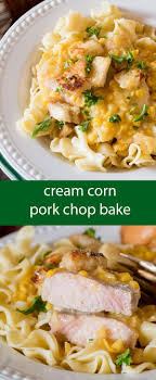 Taste The Comforts Of Home With Cream Corn Pork Chops Casserole Recipe Pork Chops Cooked Pork Chop Casserole Recipes Pork Casserole Recipes Casserole Recipes