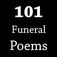 101 Funeral Poems Urns Funeral Poems Funeral Songs Funeral Quotes