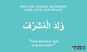 Download lagu, lirik lagu, dan video klip terbaru. Teks Lirik Wulidal Musyarrof Arab Latin Dan Artinya Penulis Cilik
