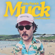 Jake Patrick: MUCK