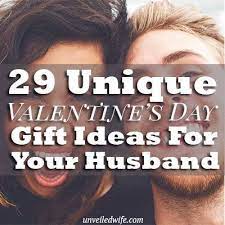29 Unique Valentines Day Gift Ideas For Your Husband Unique Valentines Day Gifts Unique Valentines Valentine Day Gifts