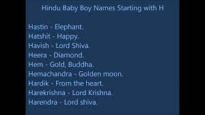 Just tap on a either of the following letters or links to directly land the baby name results page starting with your preferred letter. Indian Hindu Baby Boy Names H Youtube