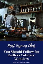 Most Inspiring Chefs You Should Follow For Endless Culinary Wonders Culinary Online Cooking Cooking Show