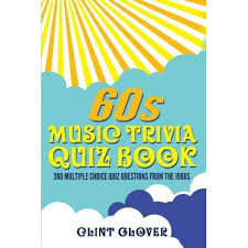 With questions covering the centuries classics as well as more obscure acts, . 60s Music Trivia Quiz Book 380 Multiple Choice Quiz Questions From The 1960s Volume 1 Music Trivia Quiz Book 1960s Music Trivia On Onbuy