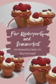 Himbeerkuchlein Im Blumentopf Rezept Lebensmittel Essen Kuchen Himbeeren