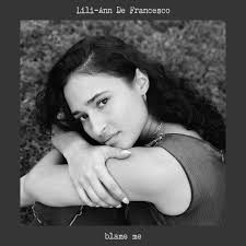 LILI-ANN DE FRANCESCO SORT UN NOUVEAU EXTRAIT TOUCHANT, « blame me »