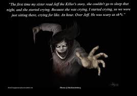 Jeff the killer is a first person horror game for those who enjoy tension and scary moments and you can play it online and for free on silvergames.com. More Creepypasta Confessions The First Time My Sister Read Jeff The Killer S