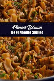 Dinnertime wondering what's for dinner? Pioneer Woman Beef Noodle Skillet Imgproject Beef Recipes For Dinner Pioneer Woman Recipes Dinner Beef Recipes Easy