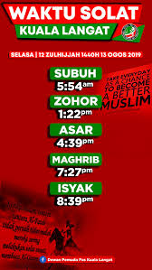 Klang, kuala langat putrajaya, kuala lumpur marang, kuala terengganu, kuala nerus besut, setiu hulu terengganu kemaman, dungun labuan. Waktu Solat Kuala Langat Dewan Pemuda Pas Kuala Langat Facebook