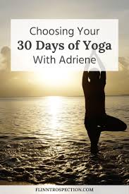 Choosing Your 30 Days Of Yoga With Adriene Simple Harmonic 30 Day Yoga Yoga With Adriene 30 Day Yoga Challenge