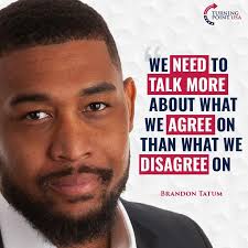 Brandon Tatum Is Right! There Is SO Much That Unites Us!