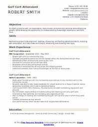 My years of experience in the golf industry allows me the insight needed to be an effective golf course. Golf Cart Attendant Resume Samples Qwikresume
