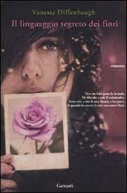 Maybe you would like to learn more about one of these? The Language Of Flowers By Vanessa Diffenbaugh