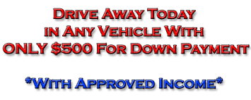 This allows us the flexibility to approve you for auto financing with a low down payment such as $1,000 or even $500. 500 Down Payment Credit Pro Autos