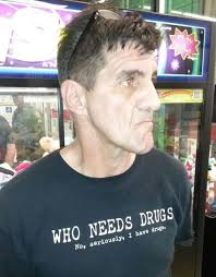 Man In "No, Seriously, I Have Drugs" Shirt Charged With Drug Possession.  The Florida man was arrested and charged with possession of meth. It  appears Pasco County police might have been tipped