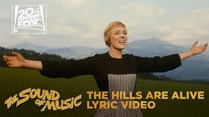 The Sound Of Music The Hills Are Alive Lyric Video Fox Family Entertainment Youtube