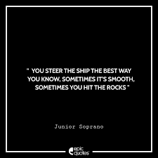 You wanna talk all this old school bullshit about the rules? 12 Amazing The Sopranos Quotes You Must Have Forgotten