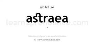 Video and audio examples of english pronunciation of the word aurora (with phonetic transcription). Best Of Astraea Pronounce Free Watch Download Todaypk