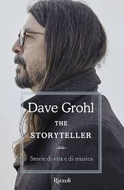 The storyteller. Storie di vita e di musica : Grohl, Dave, Angelotti,  Nausikaa, Pè, Francesca, Piazza, Ugo: Amazon.it: Libri