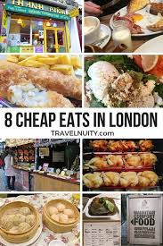 8 Travel Bloggers Share Their Recommendations For Cheap Eats In London From Vietnamese To Fish And Chips To Mauritius Cuisi London Food London Eats Cheap Eats