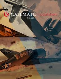 Casemate Publishers Fall 2019 By Casemate Publishers Ltd Issuu