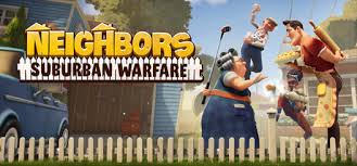 Neighbors: Suburban Warfare on Steam