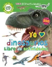 ¿quieres leer un libro de yo amo? Yo Amo Dinosaurios Libro De Actividades Incluye 200 Pegatinas Libro Pdf Pdf Collection