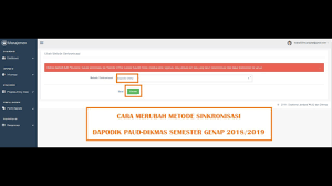 Cara mengerjakan dapodik paud online semester 2 ta 2019 2020. Cara Merubah Metode Sinkron Dapodik Paud Online 2019 Youtube