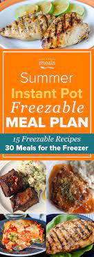 Summer Instant Pot Monthly Freezer Meal Plan Vol 2 Instant Pot Freezer Meals Instant Pot Freezer Freezer Meal Planning