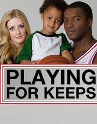 Check spelling or type a new query. Playing For Keeps Tv 2009 Filmaffinity