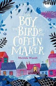 The Boy The Bird The Coffin Maker By Matilda Woods 9780525515234 Penguinrandomhouse Com Books In 2021 Book Cover Design Book Cover Illustration Children S Book Illustration