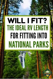 Maybe you would like to learn more about one of these? 2020 Guide National Parks Rv Length Every Park The Roving Foley S Rv Road Trip Travel Trailer Camping Rv Parks And Campgrounds